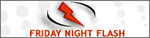 Friday Nite Flash